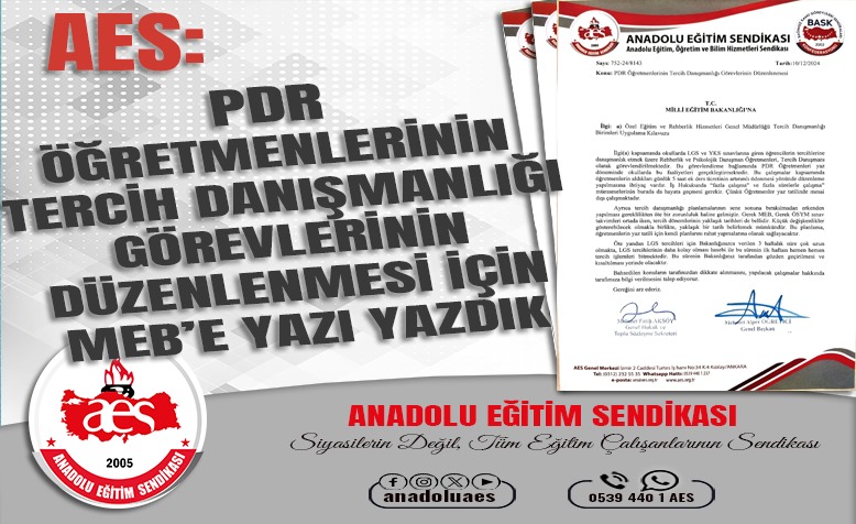 AES: PDR ÖĞRETMENLERİNİN TERCİH DANIŞMANLIĞI GÖREVLERİ DÜZENE SOKULMALIDIR