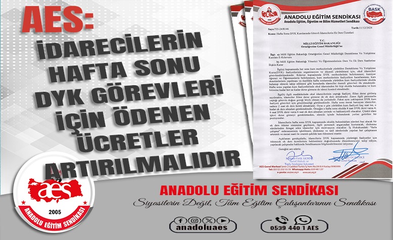 AES: İDARECİLERİN HAFTA SONU DYK GÖREVLERİ İÇİN ÖDENEN ÜCRETLER ARTIRILMALIDIR